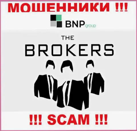 Слишком опасно взаимодействовать с интернет-мошенниками BNPLtd Net, направление деятельности которых Брокер