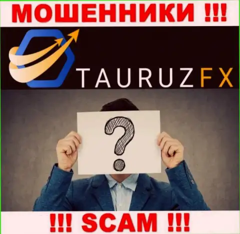 Не связывайтесь с мошенниками TauruzFX - нет инфы об их руководителях