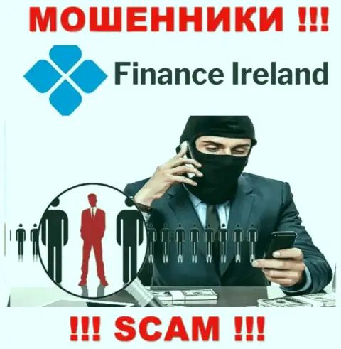 Finance Ireland легко могут раскрутить Вас на финансовые средства, БУДЬТЕ ВЕСЬМА ВНИМАТЕЛЬНЫ не разговаривайте с ними