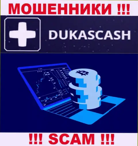 Весьма рискованно работать с internet-мошенниками DukasCash, род деятельности которых Крипто торговля