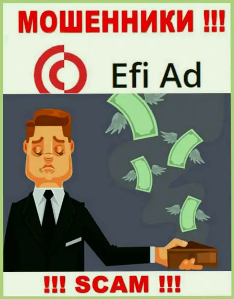 Надеетесь получить доход, работая с брокером Efi Ad ? Данные интернет мошенники не дадут