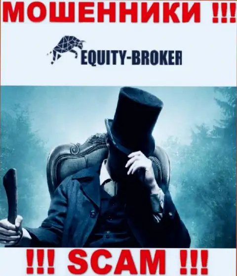 Обманщики Equitybroker Inc не представляют сведений об их руководителях, будьте очень внимательны !
