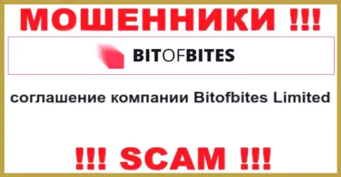 Юридическим лицом, управляющим internet мошенниками Бит Оф Битес, является Bitofbites Limited