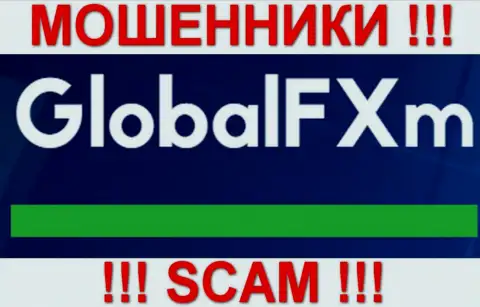 GlobalFXm Com - это ЛОХОТРОНЩИКИ !!! SCAM !!!