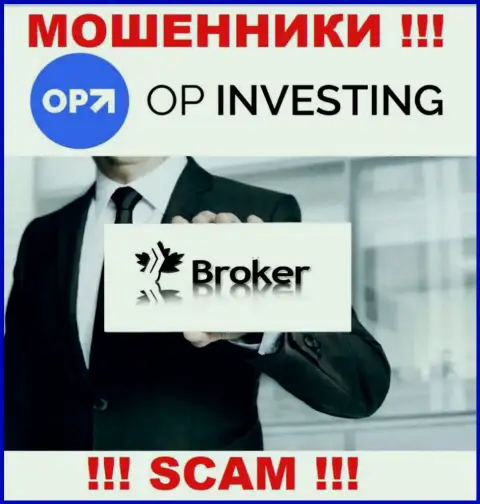 OP Investing обманывают доверчивых клиентов, орудуя в направлении Broker