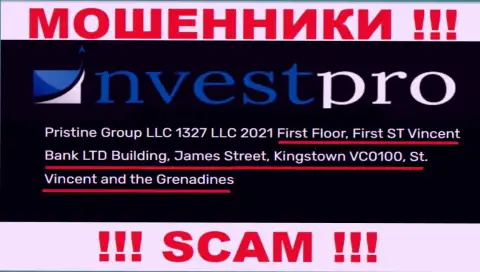 МОШЕННИКИ NvestPro прикарманивают деньги клиентов, располагаясь в оффшорной зоне по следующему адресу First Floor, First ST Vincent Bank LTD Building, James Street, Kingstown VC0100, St. Vincent and the Grenadines