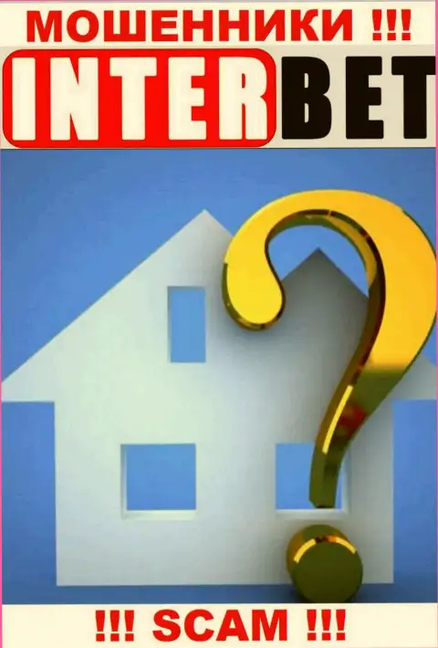 InterBet Pro воруют депозиты людей и остаются безнаказанными, адрес скрыли