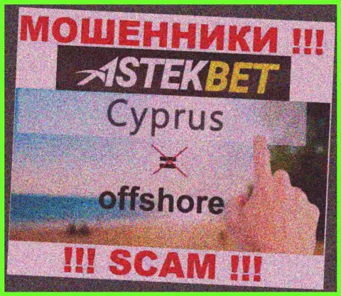 Будьте крайне осторожны интернет-ворюги AstekBet зарегистрированы в оффшорной зоне на территории - Cyprus