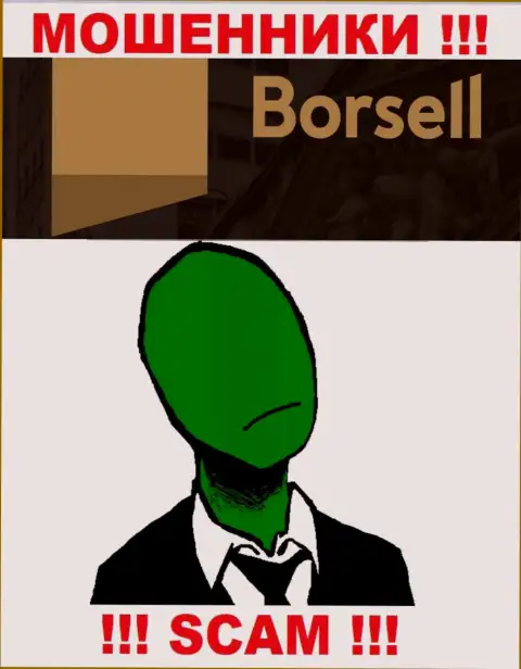 Компания Borsell не вызывает доверие, т.к. скрыты информацию о ее прямых руководителях