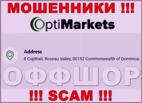 Не взаимодействуйте с конторой OptiMarket - можете остаться без вложений, потому что они находятся в оффшорной зоне: 8 Coptholl, Roseau Valley 00152 Commonwealth of Dominica