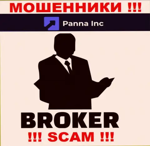 Broker - конкретно в таком направлении предоставляют свои услуги интернет-аферисты PannaInc